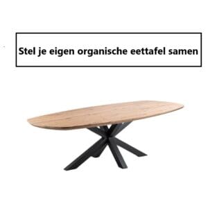 Stel je eigen Organische eettafel samen!